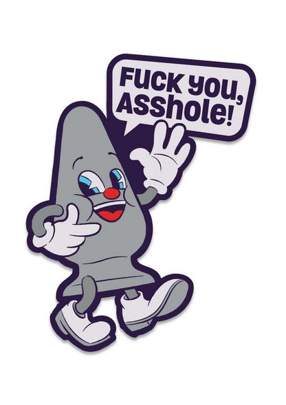 Fuck Buddies Fuck You Asshole Enamel Pin