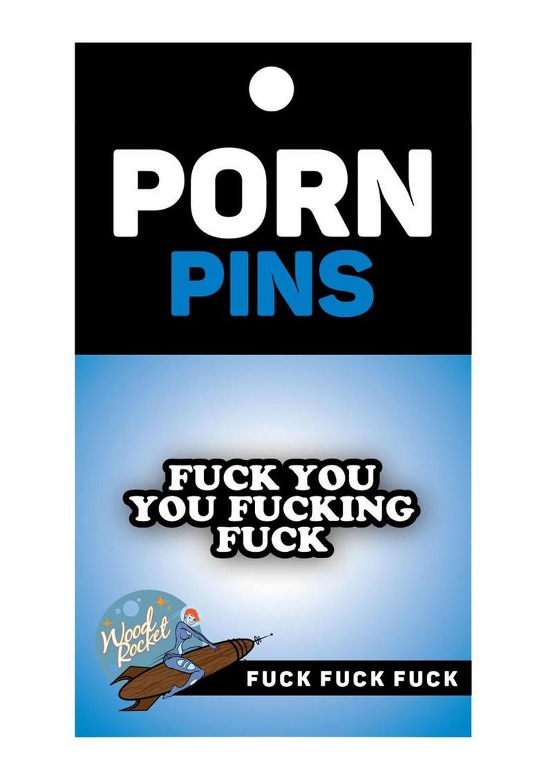 Fuck You You Fucking Fuck Enamel Pin - Black/White