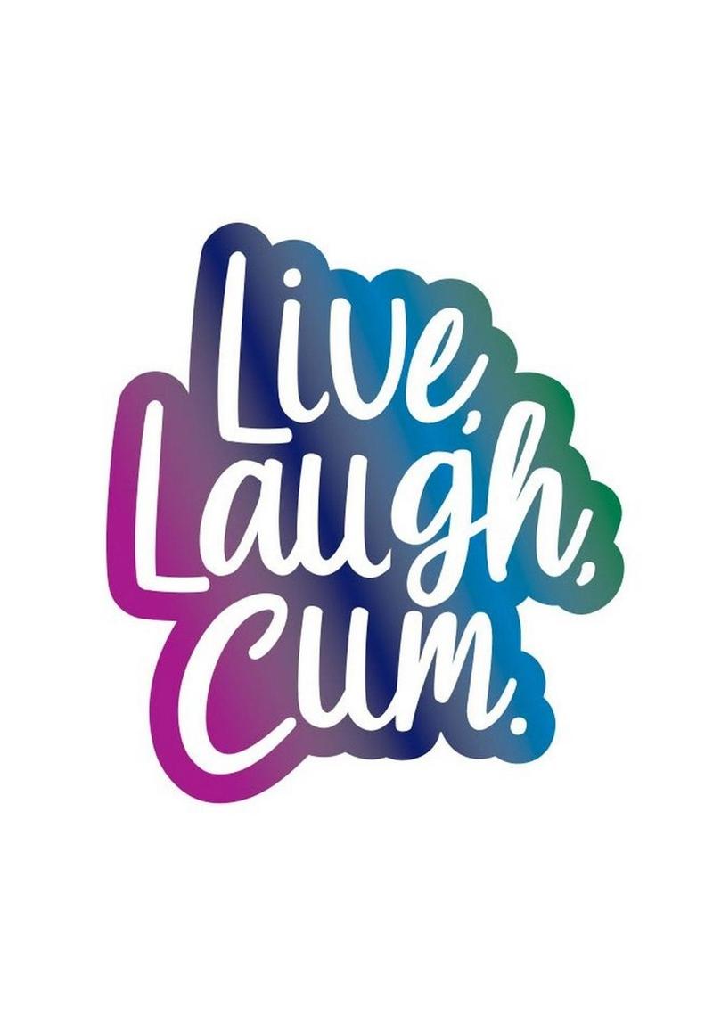 Live, Laugh, Cum Enamel Pin