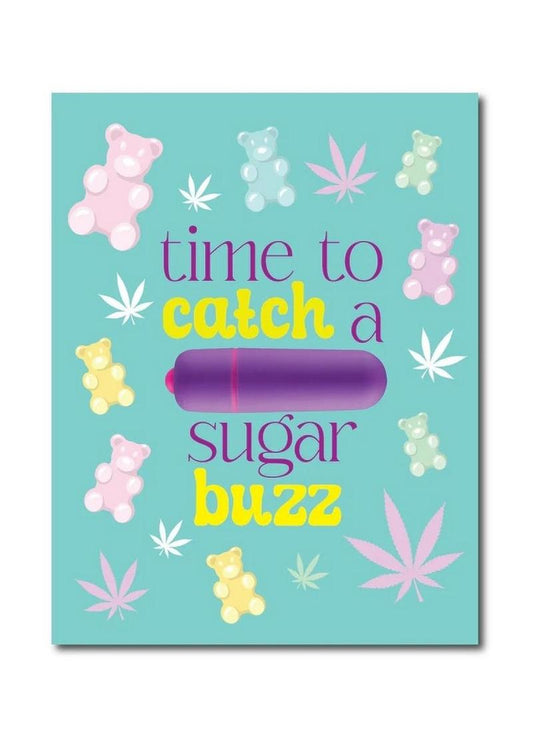 Naughtyvibes Sugar Buzz Greeting Card